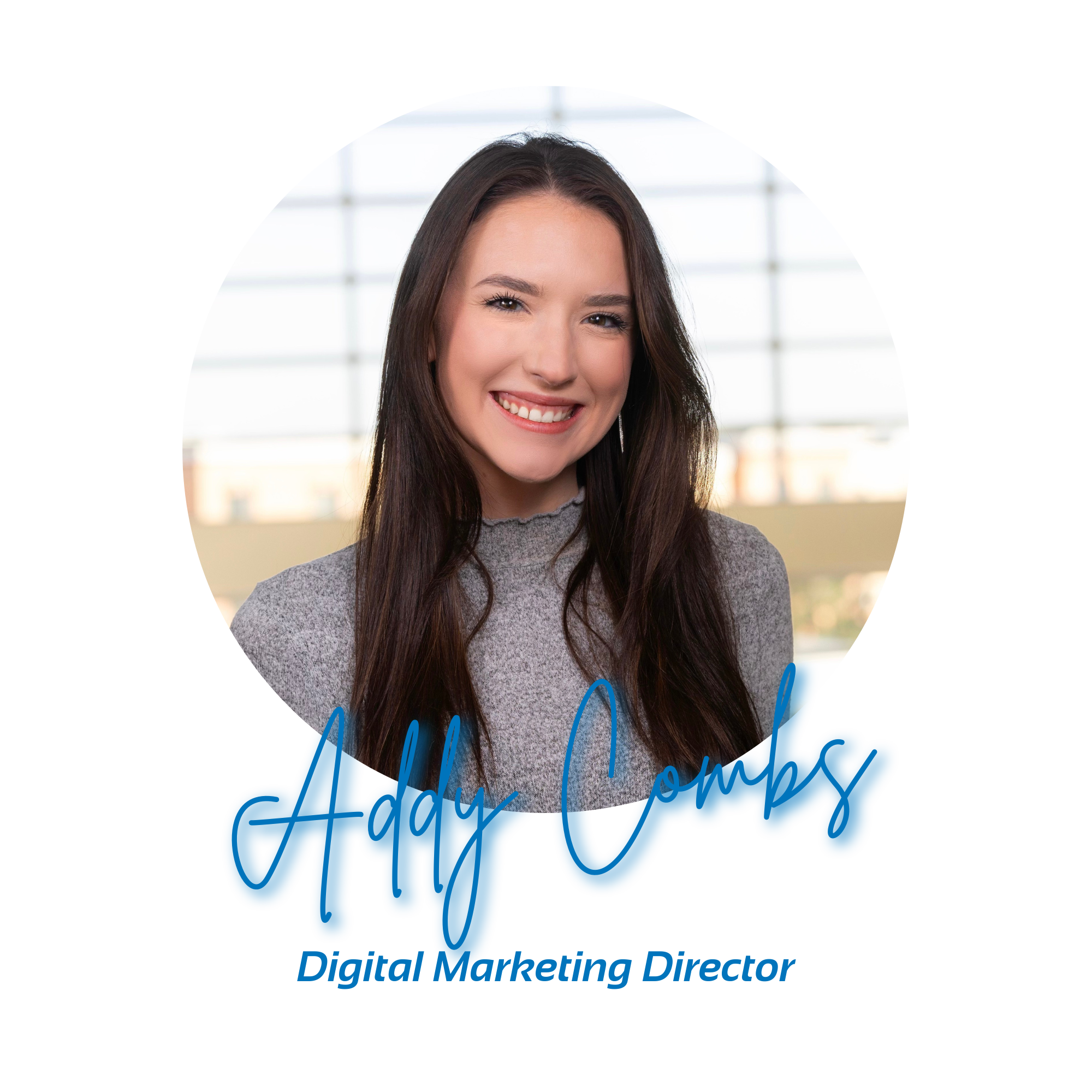 Addy Combs - Digital Marketing Director